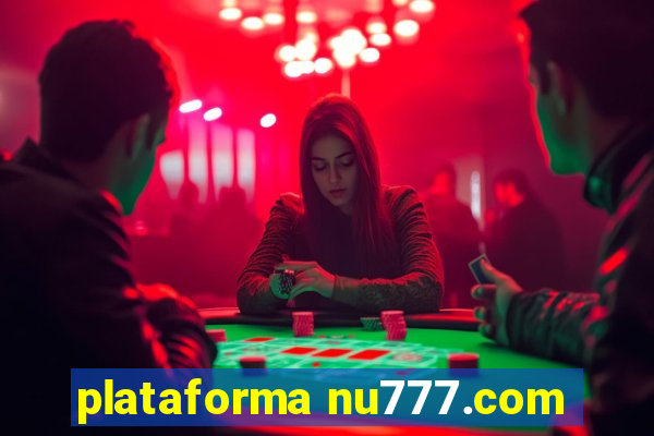 plataforma nu777.com